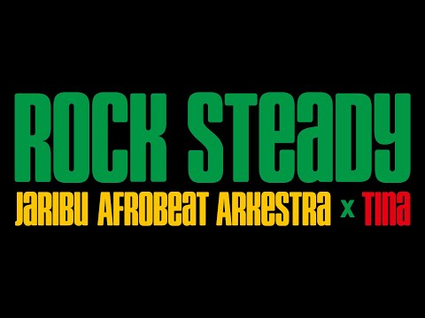 JariBu Afrobeat Arkestra x Tina – Rock Steady / Rock Steady (MACKA