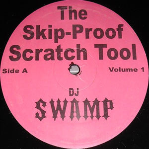 DJ SWAMP - Skip Proof Scratch Tool Vol. 1 (2x12")